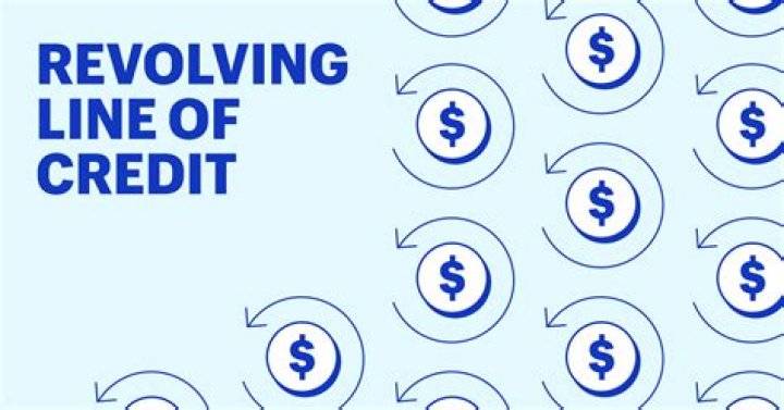 What is a line of revolving credit?