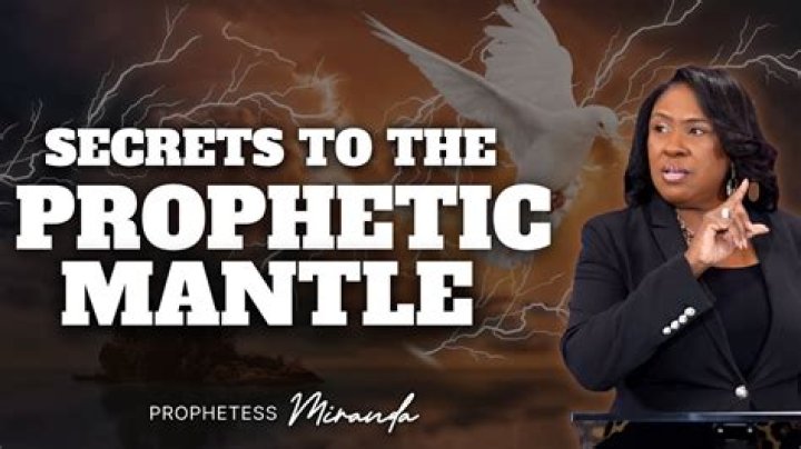 What is a prophetic mantle?