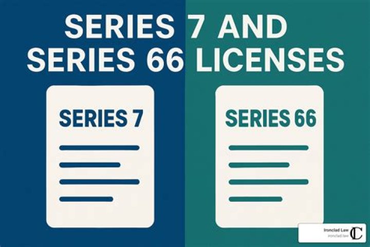 What is a Series 7 and 66 licenses?