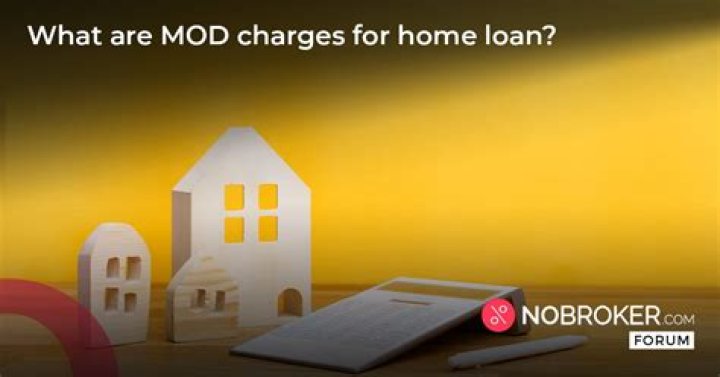 What is MOD charges for home loan?