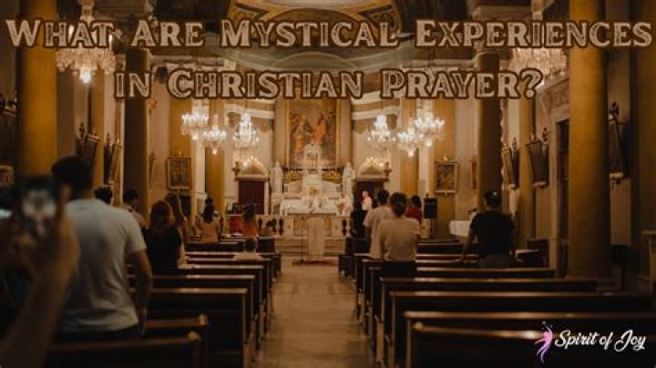 What is mystical prayer?