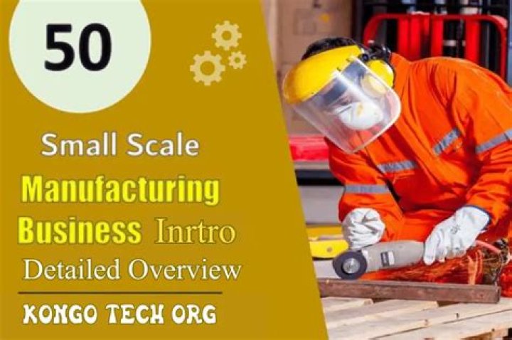 What is small manufacturing business?