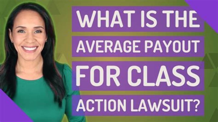 What is the average payout for class action lawsuit?