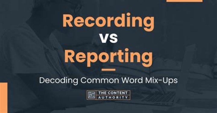 What is the difference between recording and reporting in accounting?