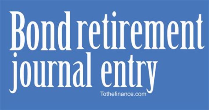 What is the journal entry for bond retirement?