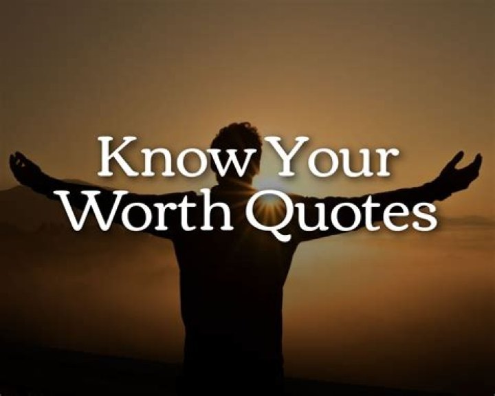 What is the meaning of know your worth?