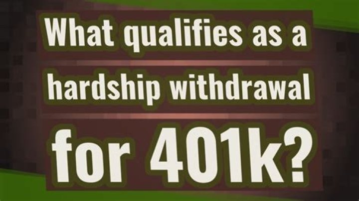 What qualifies as a hardship withdrawal for 401k?