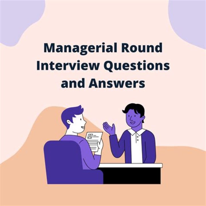 What questions are asked in managerial round?