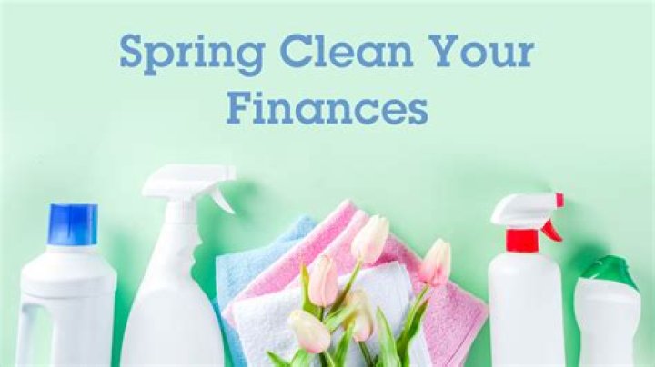What should you not do when spring cleaning your finances?