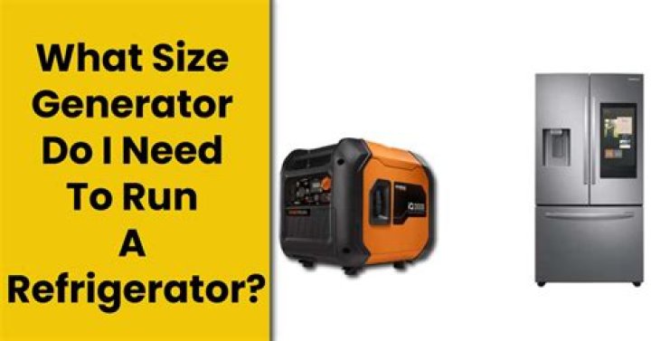 What size Honda generator do I need to run a refrigerator?
