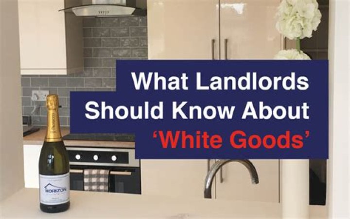 What white goods should a landlord provide?