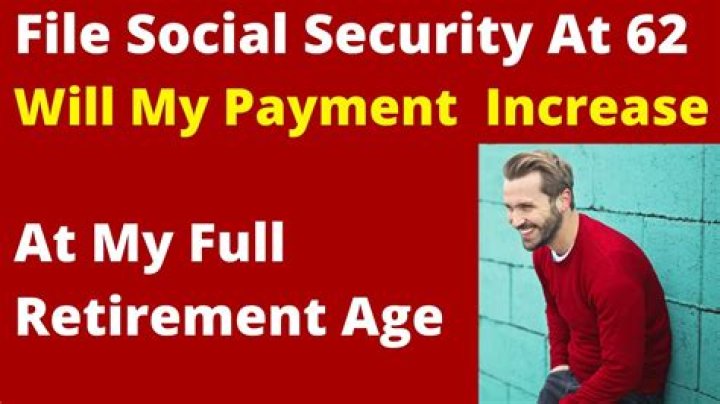 What will my Social Security be if I retire at 62?