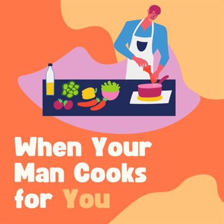 When a man cooks for a woman what does it mean?