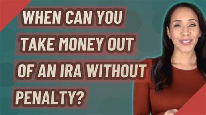 When can you take money out of an IRA without penalty?