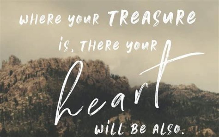Where your heart is there is your treasure The Alchemist?
