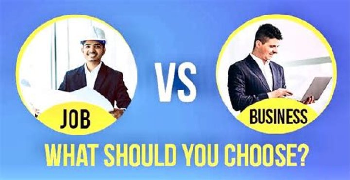 Which is better job vs business?