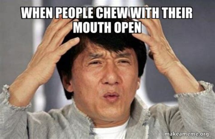 Why do people chew with their mouth open?