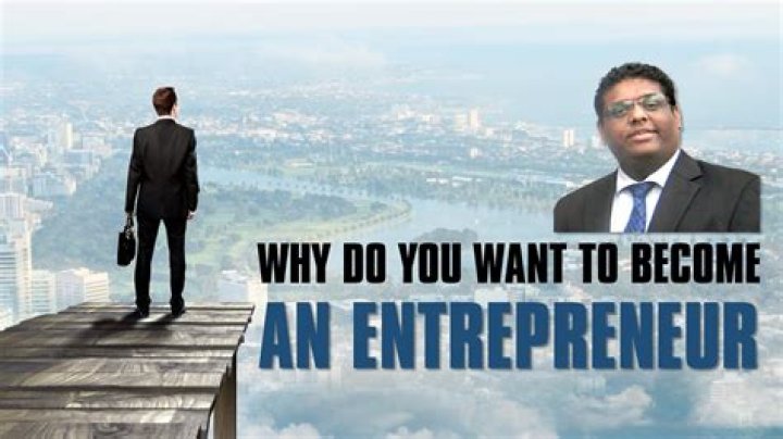 Why I want to become an entrepreneur?