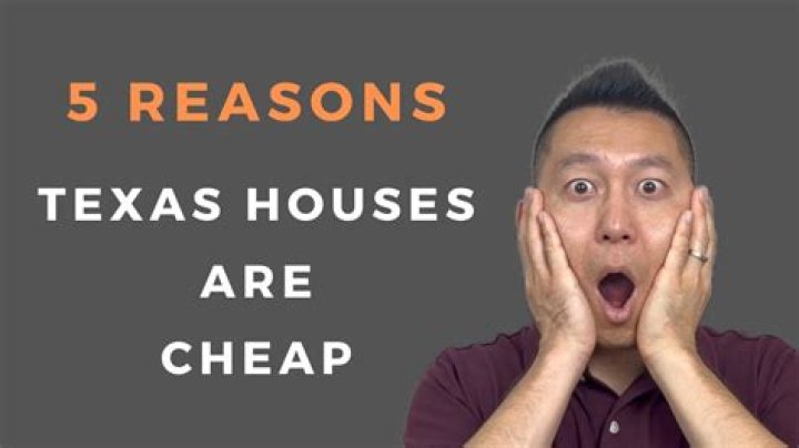Why is house so cheap in Texas?