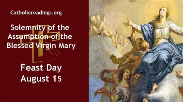 Why is the Feast of the Assumption on August 15?