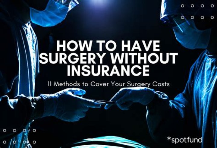 Will a hospital do surgery without insurance?